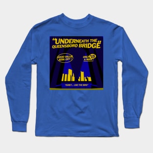 Norm Macdonald Podcast : Underneath The Queensboro Bridge Long Sleeve T-Shirt